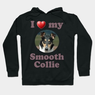 I Love My Smooth Collie Hoodie